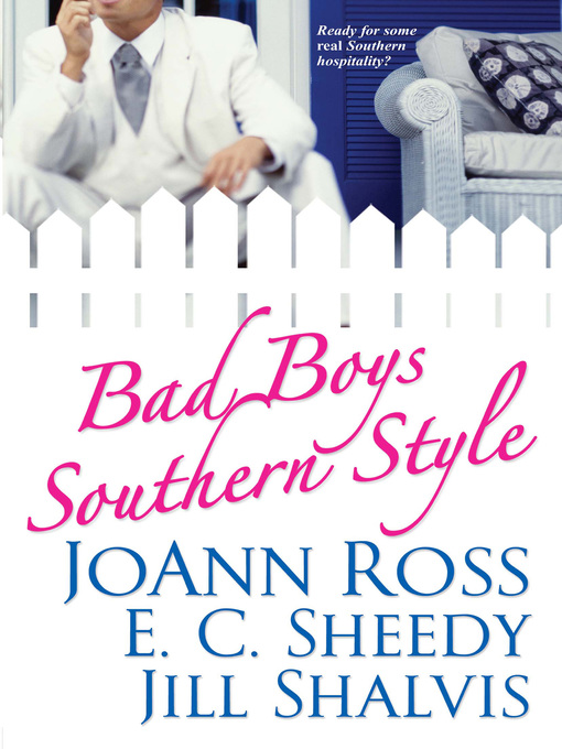 Title details for Bad Boys Southern Style by JoAnn Ross - Wait list